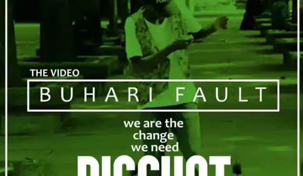 Bigshot - Buhari Fault